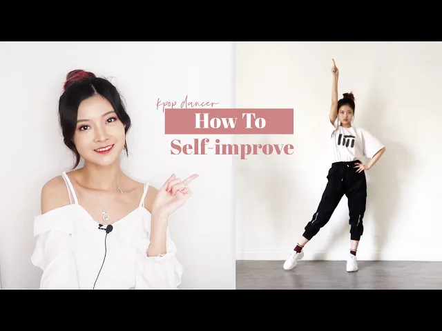 how i improve as a self-taught dancer (updated ver.) | @susiemeoww